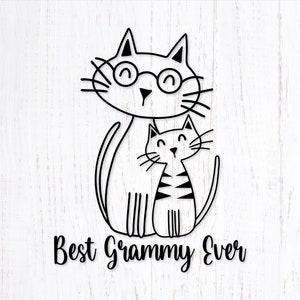 Best Grammy Ever svg. Mother's Day svg. Grandma Cat and Kitten Png Clipart. Grandmother Eps Vector Design. Nana Dxf File. Grandmother's Day image 1