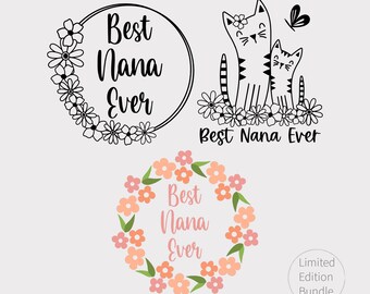 Best Nana Ever Svg. Mother's Day svg. Grandma Flower Frame Svg Cut File. Floral Frame Png. Cat Mother's Day Quote Svg Design for Shirts