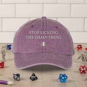 Stop Licking the Damn Thing Embroidered Pigment Dyed Hat, Video Game Embroidered Hat, Funny Dialogue Hat, Nerd Gaming Gift