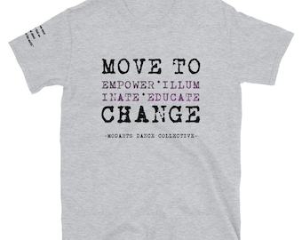 Move To Change | *Limited Edition* | Unisex T-Shirt