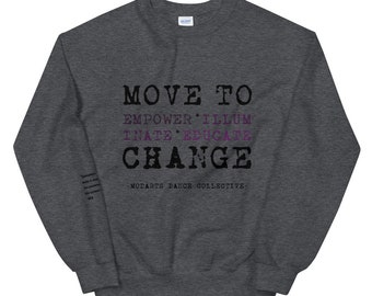 Move To Change | *Limited Edition* | Unisex Sweatshirt