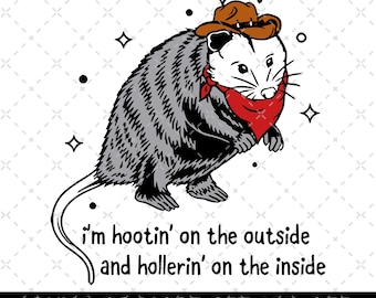 You Just Yee'd Your Last Haw PNG, Cowboy Possum Meme Digital FIle, Gift Idea, Wild West Trendy Giddy Up Country Western Lover