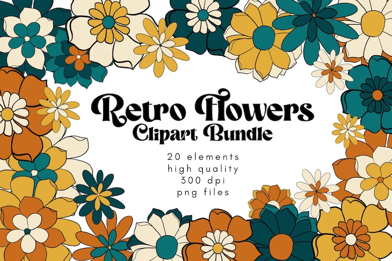 May include: A digital clipart bundle of 20 retro flower illustrations in yellow, orange, teal, and white. The flowers are arranged in a circular pattern around the text "Retro Flowers Clipart Bundle".