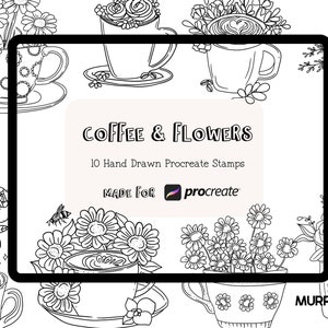 May include: A set of 10 hand-drawn Procreate stamps featuring coffee cups and flowers. The stamps are black and white and are designed for use in the Procreate app. The text "COFFEE & FLOWERS" and "MADE FOR procreate" is included in the image.