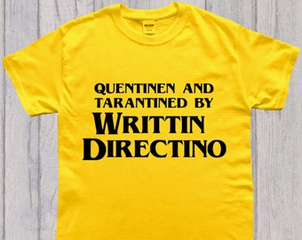 Quentin Tarantino Directed by Quentinen and Tarantined Funny Film T-Shirt
