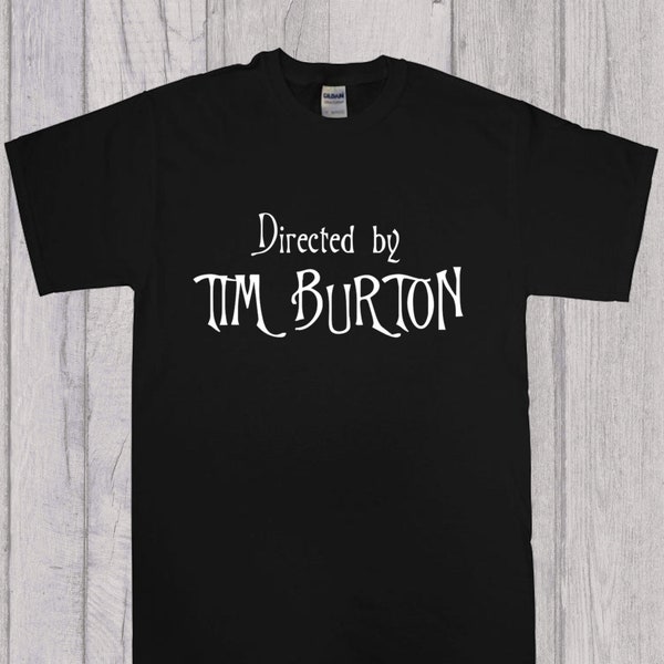 Directed By Tim Burton Goth Film Halloween T-Shirt