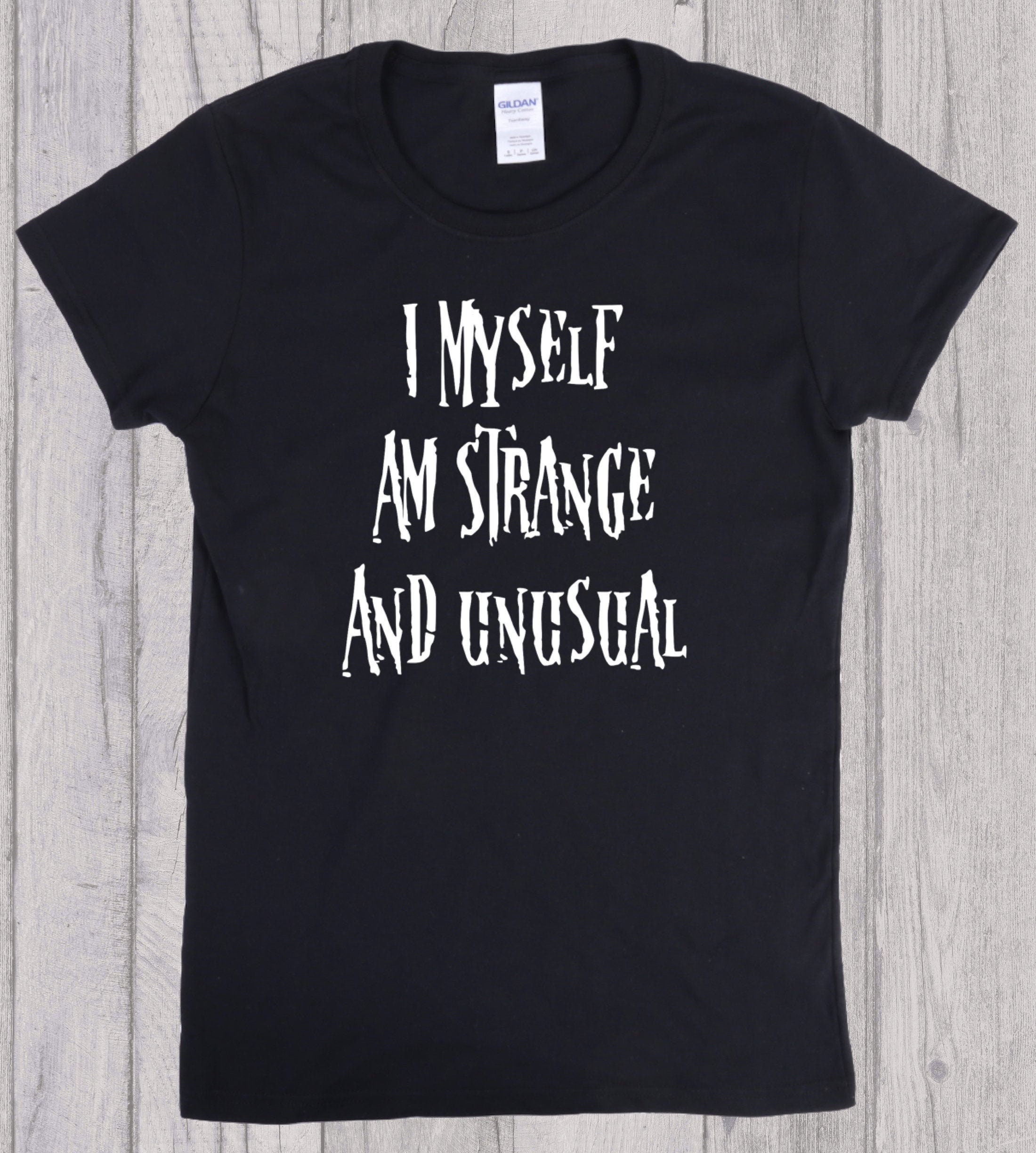 I Myself am Strange and Unusual Goth Quote TShirt Etsy