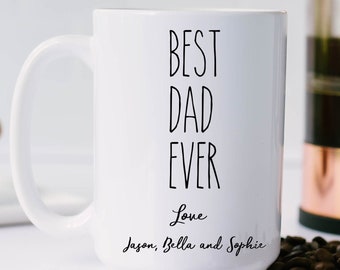 Personalized Best Dad Ever Coffee Mug, Father's Day Gift