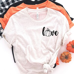 Pumpkin Love TShirt, Fall Unisex Tee, Halloween Shirt, Fall lover, I love Fall, Funny Cute Tee, Autum Harvest Tshirt, Thanksgiving Tshirt