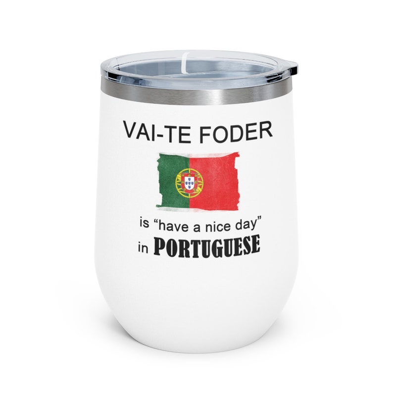 Portuguese swear wine tumbler, Funny portuguese mug, Portuguese flag tumbler, Custom insulated wine tumbler, Portuguese pride, Curse words image 2