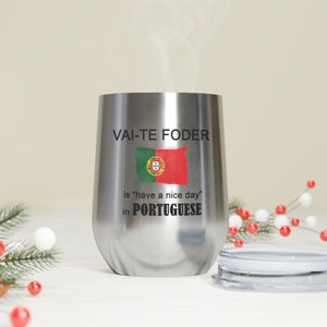 Portuguese swear wine tumbler, Funny portuguese mug, Portuguese flag tumbler, Custom insulated wine tumbler, Portuguese pride, Curse words image 7