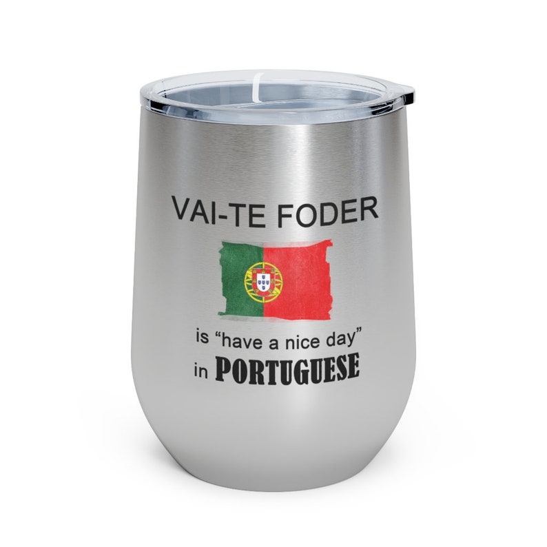 Portuguese swear wine tumbler, Funny portuguese mug, Portuguese flag tumbler, Custom insulated wine tumbler, Portuguese pride, Curse words image 4