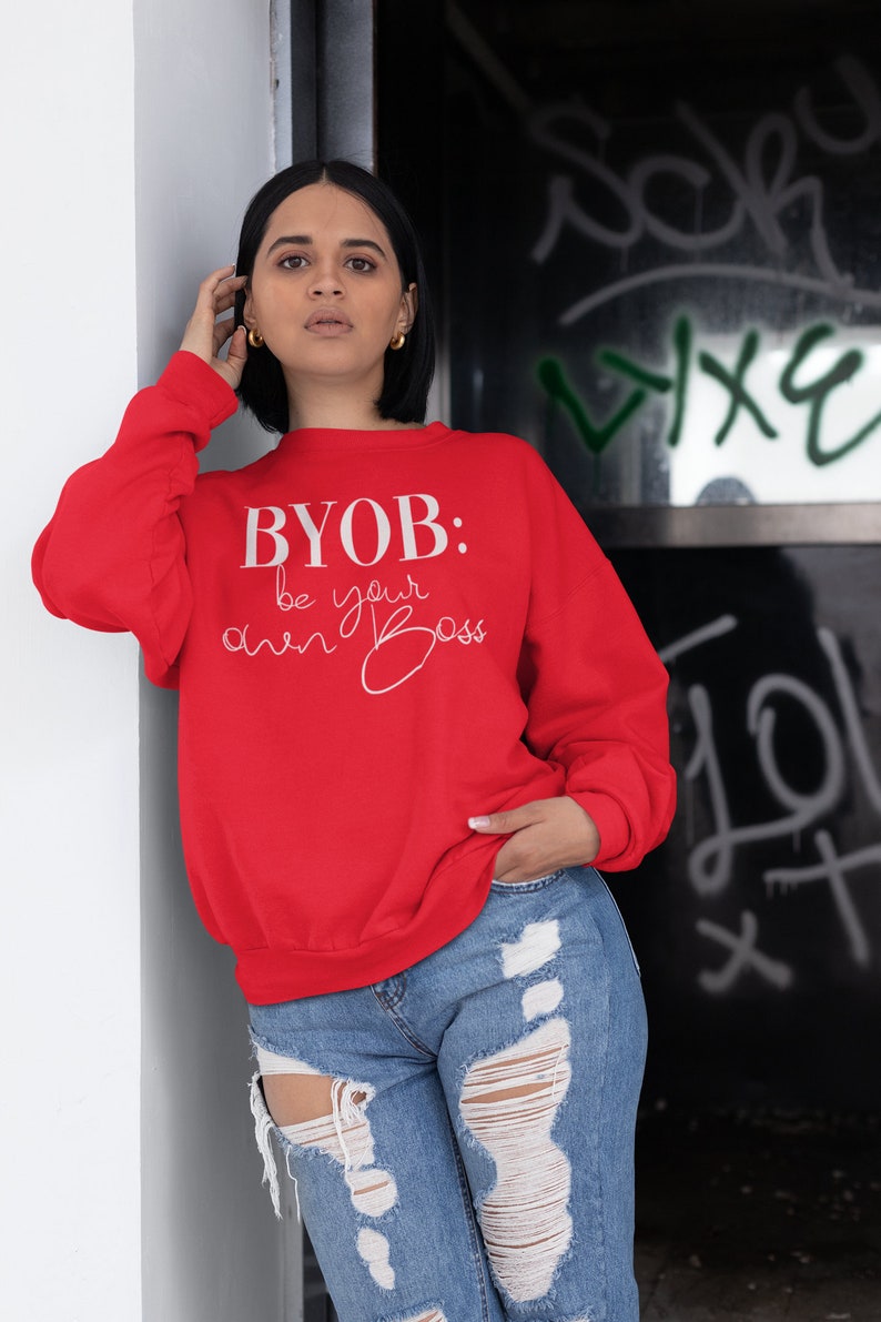 Be Your Own Boss Sweatshirt Lady Boss Shirt Girl Boss Comfy Etsy