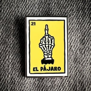 PIN EL PÁJARO - [Przypinka do karty loterii ze środkowym palcem, palce szkieletu, przypinka do klapy marynarki, przypinka do kapelusza, karta do gry w loterię, meksykańskie bingo]