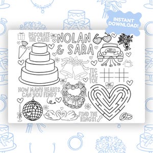 May include: Black and white wedding activity sheet with illustrations of a tiered cake, wedding bells, a car with "Just Married" on it, and a heart-shaped maze. The sheet includes the names "Nolan & Sara" and the text "Instant Download!"