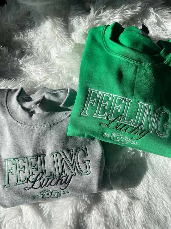 EMBROIDERED LUCKY SWEATSHIRT Embroidered Gifts Gifts for Friends Embroidered St Patrick’s Day St Patty Sweatshirt Feeling Lucky Sweatshirt