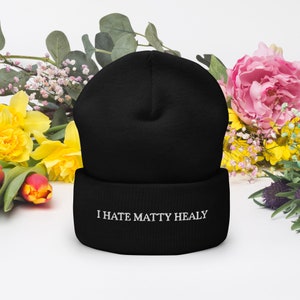THE 1975 I hate matty healy Cuffed Beanie