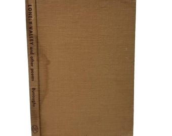 Lonely Valley And Other Poems John Rolfe Burroughs Signed Hardcover 1951 AS IS