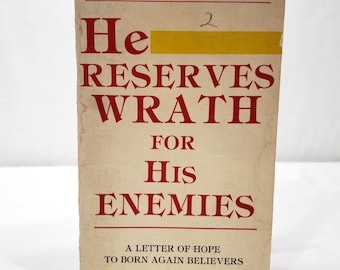 He Reserves Wrath For His Enemies By Hilton Sutton Christian Harrison House 1981 Paperback Book