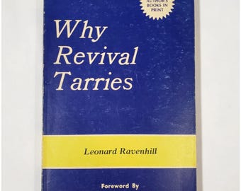 Why Revival Tarries By Leonard Ravenhill Vintage 1974 Christian Theology Prayer Book