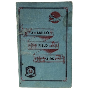 May include: Vintage booklet with a light blue cover featuring the text "AMARILLO FIELD AIRS" in red, with musical notes and a red circle with a plane. The booklet has a black border and a logo at the bottom.