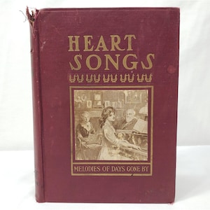 Heart Songs Antique Music Book 1909 Vintage Illustrated Songbook Hardcover Old Worn AS IS World Syndicate Company Piano Sheet Music Folk
