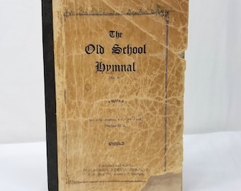 The Old School Hymnal JA Monsees Vintage Hymns Old Worn Church Songbook 1953 Distressed Sheet Music Book Christian Religious Songs Shabby