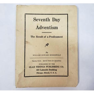 Seventh Day Adventism The Result of a Predicament By William Edward Biederwolf Vintage Christian Theology Apologetics Religious History