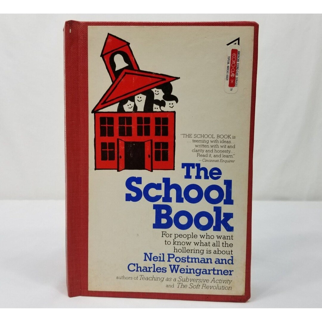 The School Book by Neil Postman 1978 American Education System Vintage ...
