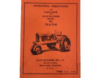Allis Chalmers Model WC Tractor Parts Book Operating Directions Vintage Form AA1 AS IS Instruction Booklet