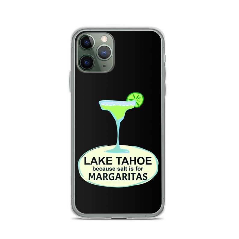 Lake Tahoe because salt is for Margaritas iPhone 1112S Series Cases Lake House Gift CaliforniaNevada AdventuresSki Vacation Souvenir