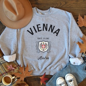Vienna, Austria Sweatshirt, Soft and Comfortable Crewneck Pullover, Austrian Memento Gift, Vacation T-shirt, Travel Souvenir Hoodie