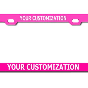 Custom Personalized Hot Pink ENGRAVED License Plate Frame HOBO Tag Laser Engraving & Vinyl Pring Options