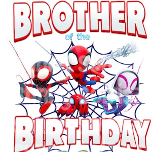 Spidey und seine erstaunlichen Freunde png, jpg, Spidey Sublimation, Geburtstagskind, Bruder von Geburtstagskind