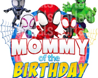 Spidey PNG JPG, Spidey Sublimation, MOMMY Birthday Boy, Spidey and his Amazing Friends, Sublimation, Spidey Birthday