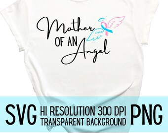 Download Mother Of An Angel Graphic Deceased Child Svg Deceased Infant Graphic Angel Baby Svg Mother Of An Angel Tshirt Mother Of Deceased Child Svg Clip Art Art Collectibles