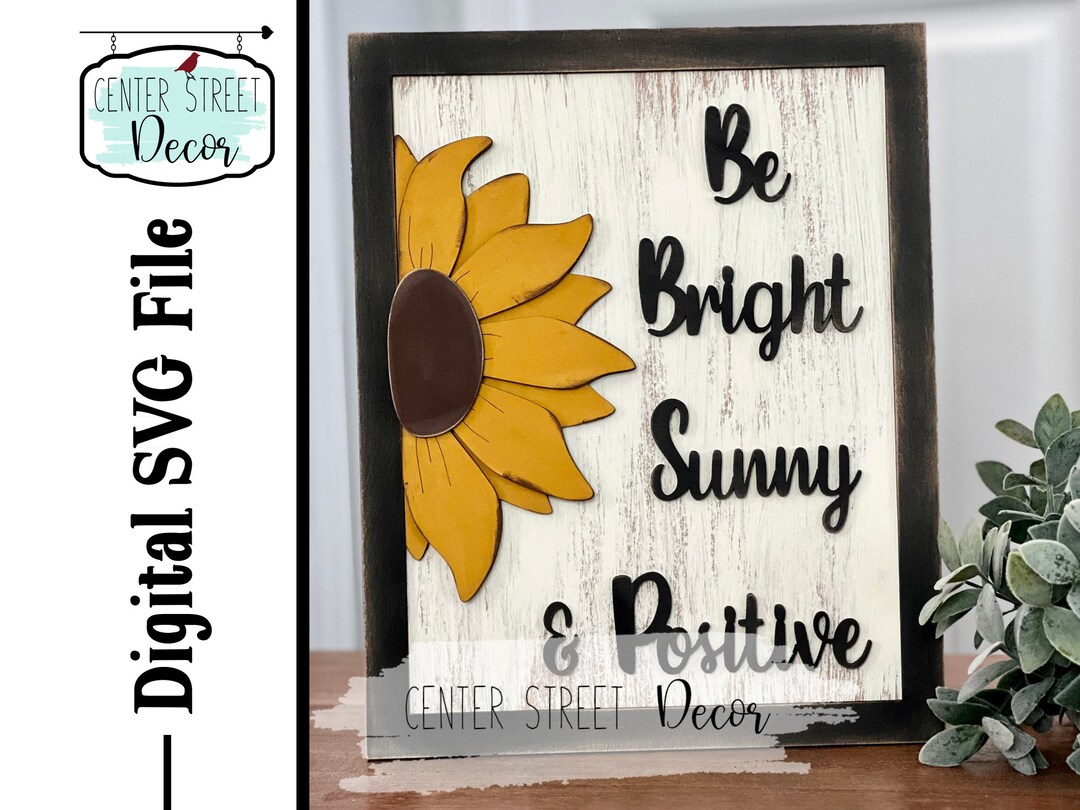Sunflower Be Positive Sign SVG File - Etsy