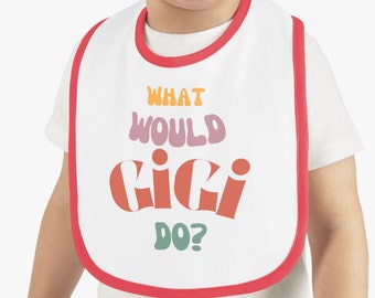 Cute Jersey Baby Bib, What would GIGI do, Funny bib for babies, baby boys and girls, gift for baby, Baby Supplies, Teething Babies