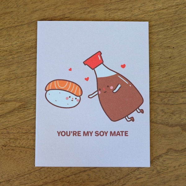 You Are My Soy Mate | Funny Love Sushi Soy Sauce Punny Anniversary Love Friendship Cute Sushi Greeting Card