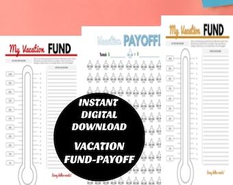 Vacation Fund Tracker, Vacation Payoff, Vacation Savings, Debt Payoff, Travel Fund, 3 - 8.5 x 11 Printables, Instant Digital Download