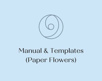 Paper Flower Manual & Templates