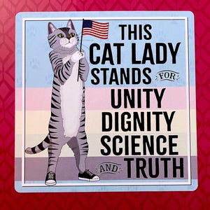 BOGO SALE!! This Cat Lady Stands for....sticker for laptop, water bottle, bumper sticker, Cat Ladies for Kamala!