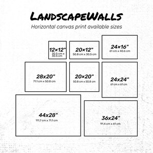 May include: Image displaying various sizes of horizontal canvas prints. Sizes include 12x12 inches, 20x12 inches, 24x16 inches, 28x20 inches, 20x20 inches, 24x24 inches, 44x28 inches, and 36x24 inches. The text "LANDSCAPEWALLS" is at the top.