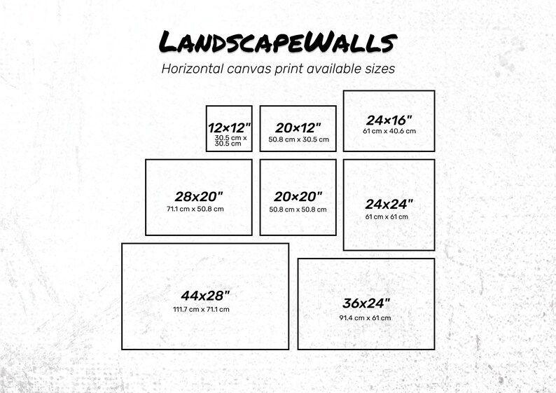 May include: Image displaying various sizes of horizontal canvas prints. Sizes include 12x12 inches, 20x12 inches, 24x16 inches, 28x20 inches, 20x20 inches, 24x24 inches, 44x28 inches, and 36x24 inches. The text "LANDSCAPEWALLS" is at the top.