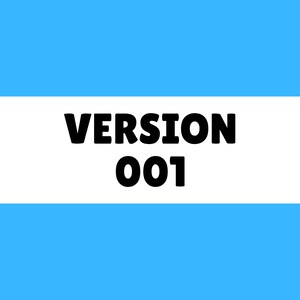 Pu&ograve; includere: Un rettangolo bianco con testo nero che dice "VERSION 001" su uno sfondo blu chiaro.