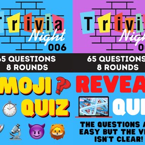 May include: Two blue and yellow posters with the text "Trivia Night" and a number. The first poster has the number 006 and the text "Emoji? Quiz". The second poster has the number 007 and the text "Reveal Quiz". Both posters have the text "65 Questions 8 Rounds".