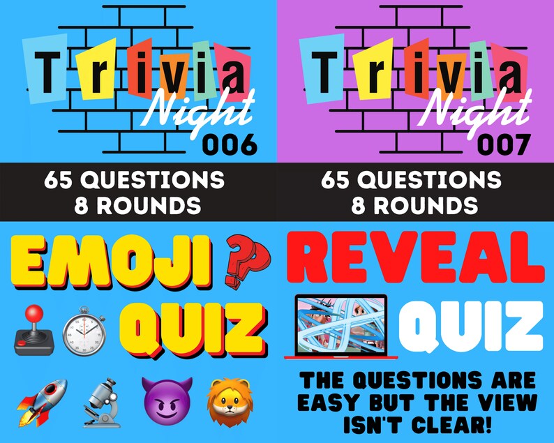 May include: Two blue and yellow posters with the text "Trivia Night" and a number. The first poster has the number 006 and the text "Emoji? Quiz". The second poster has the number 007 and the text "Reveal Quiz". Both posters have the text "65 Questions 8 Rounds".