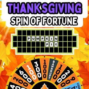 Puede incluir: Un tablero de juego Thanksgiving Spin of Fortune con una cuadrícula que muestra las palabras PUMPKIN PIE y una rueda giratoria colorida con valores numéricos y una sección BANKRUPT, sobre un fondo de hojas de otoño naranjas y amarillas.