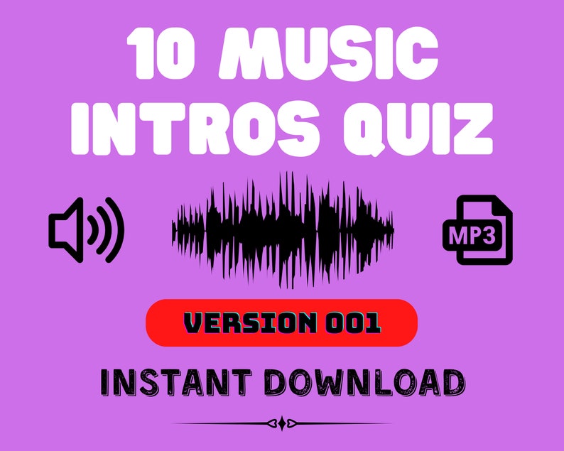 May include: A purple background with white text that reads "10 MUSIC INTROS QUIZ VERSION 001 INSTANT DOWNLOAD". There is a black speaker icon, a black sound wave, and a black file icon with the text "MP3" inside.