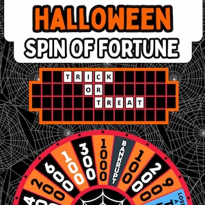 May include: A Halloween Spin of Fortune game board featuring a black background with white spiderwebs. A grid displays the text TRICK OR TREAT in white letters on black squares. Below, a colorful prize wheel shows numbers and the word BANKRUPT.